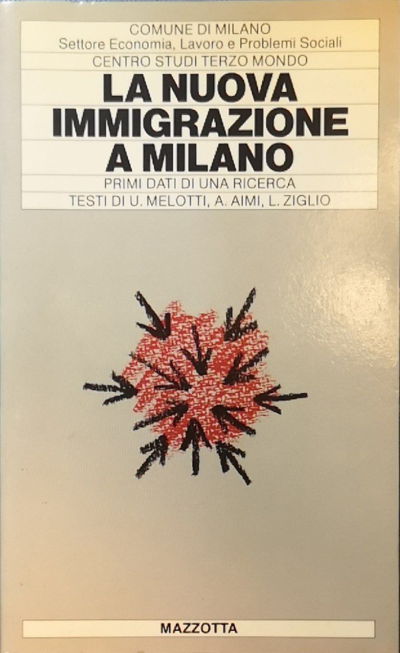 La nuova immigrazione a Milano. Primi dati di una ricerca