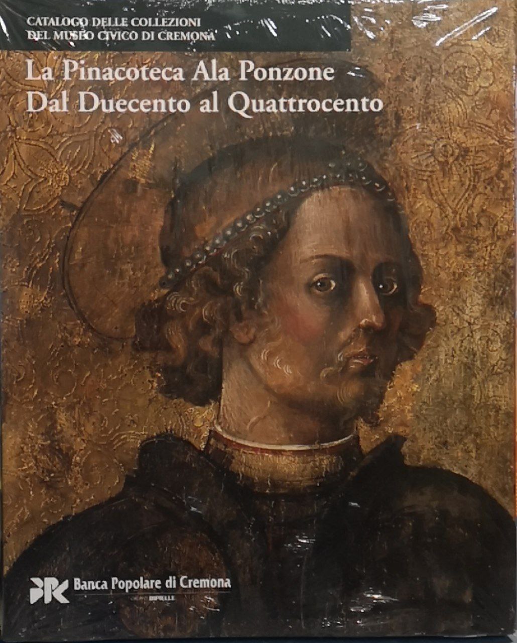 La pinacoteca ala Ponzone. Dal Duecento al Quattrocento