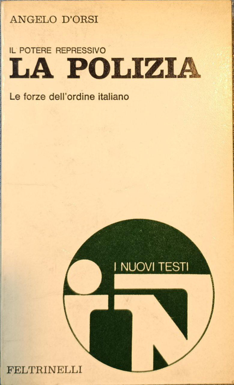 La polizia: le forze dell'ordine italiano