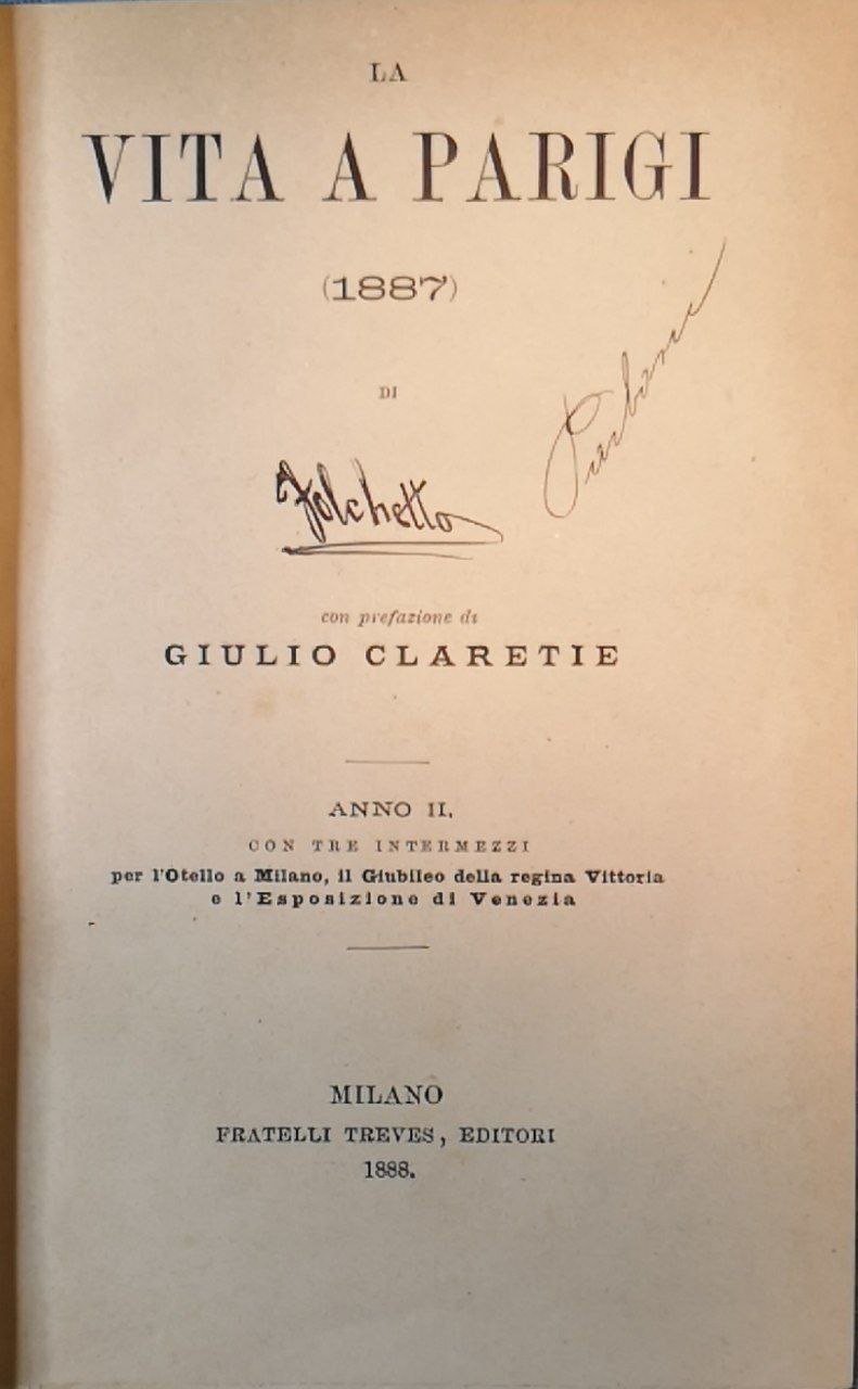 La vita a Parigi (1887). Anno II. Con tre intermezzi …