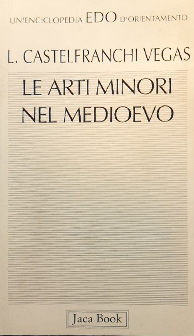 Le arti minori nel Medioevo