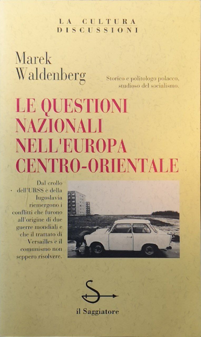 Le questioni nazionali nell'Europa centro-orientale: storia e attualità