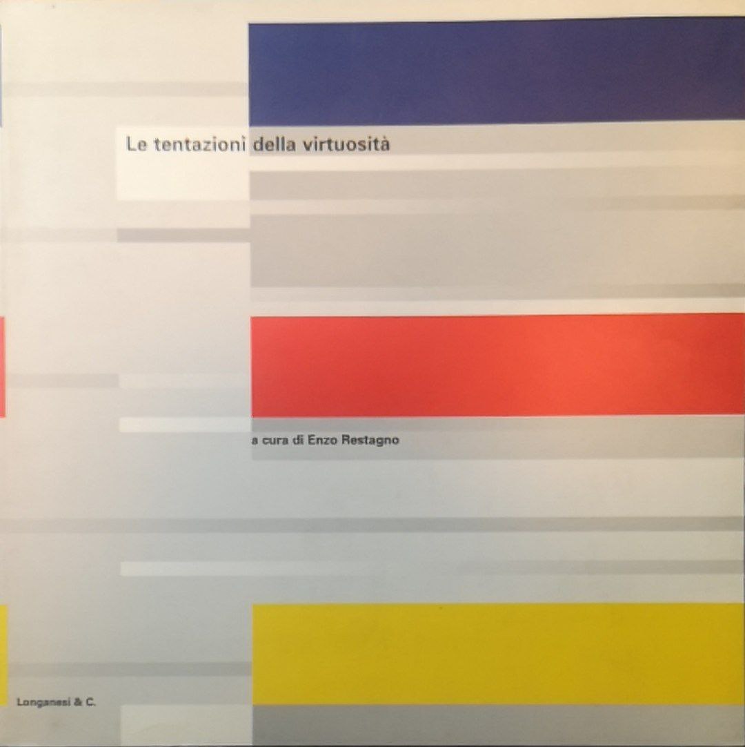 Le tentazioni della virtuosità