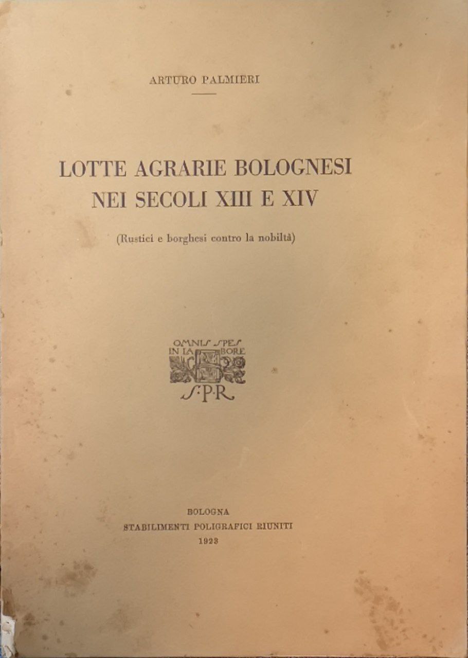 Lotte agrarie bolognesi nei secoli XIII e XIV (rustici e …