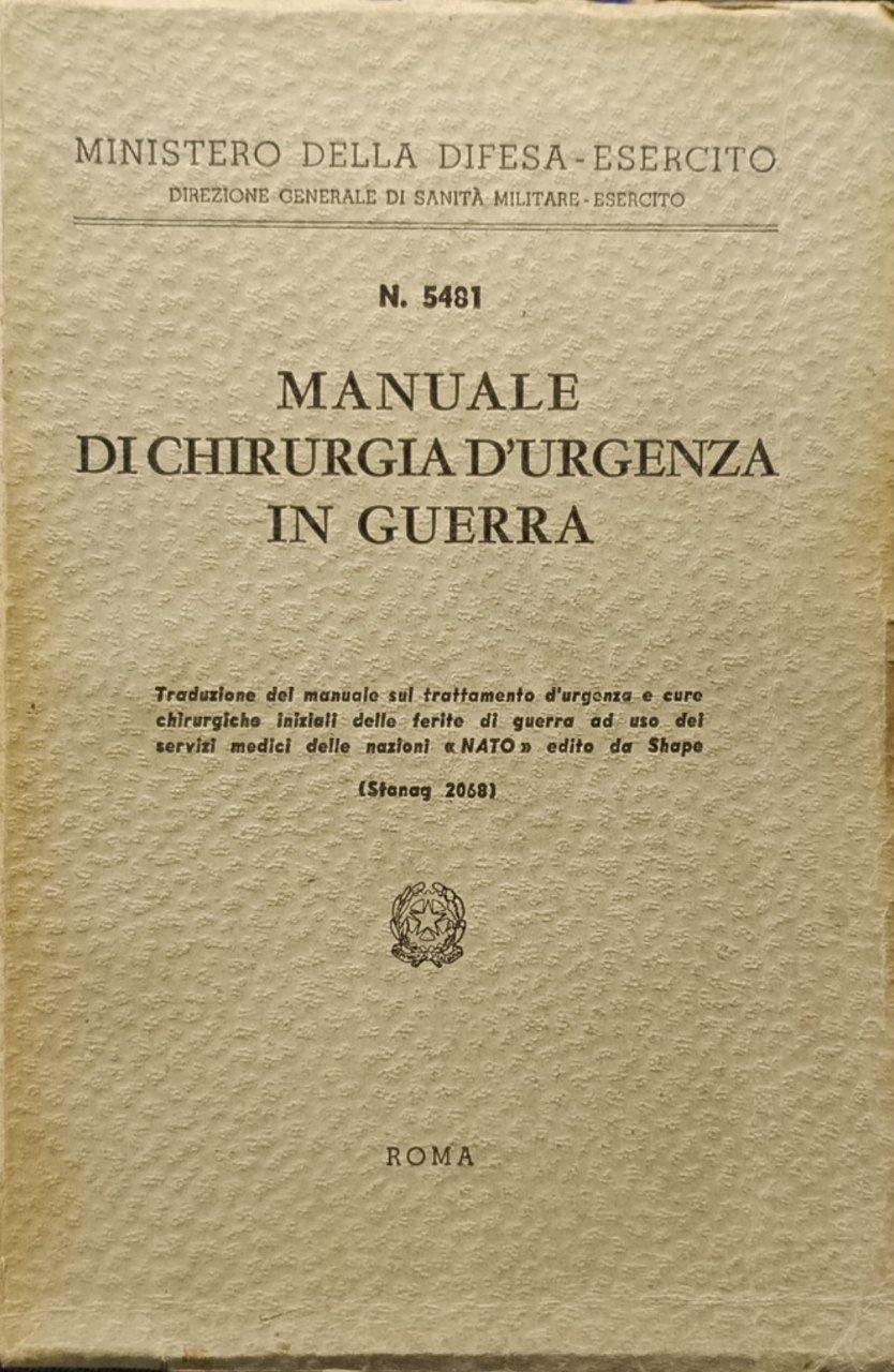 Manuale di chirurgia d'urgenza in guerra: traduzione del Manuale sul …
