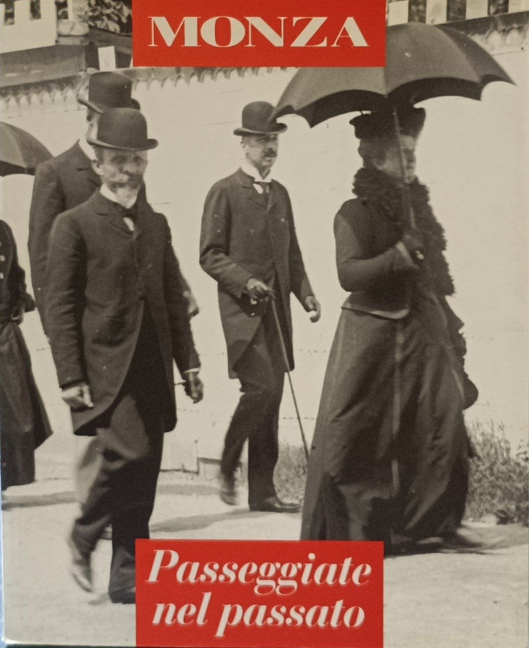 Monza: Passeggiate nel passato. Vol. 1.