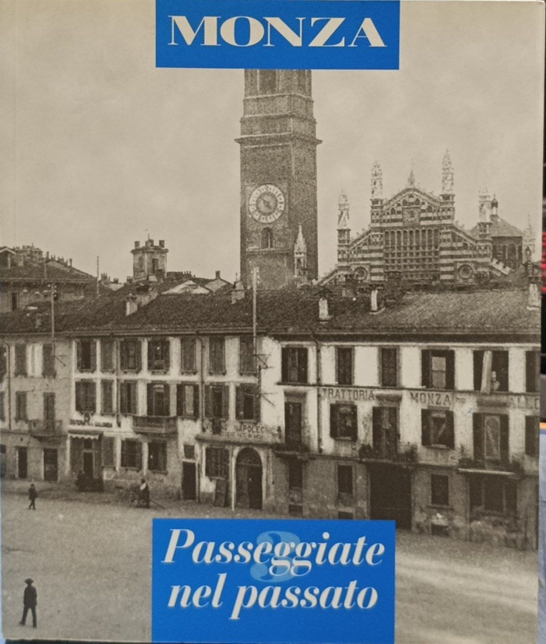 Monza. Passeggiate nel passato. Vol. 3