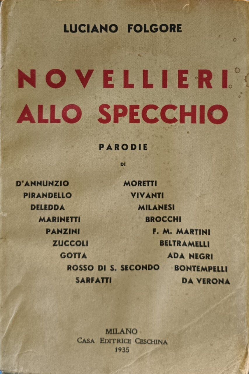 Novellieri allo specchio: parodie di D'Annunzio, Pirandello, Deledda, Marinetti.