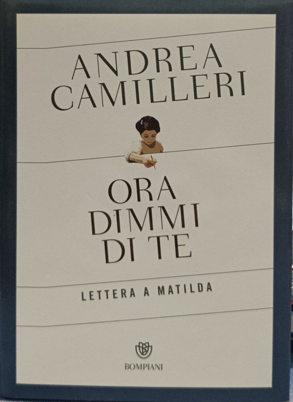 Ora dimmi di te: lettera a Matilda