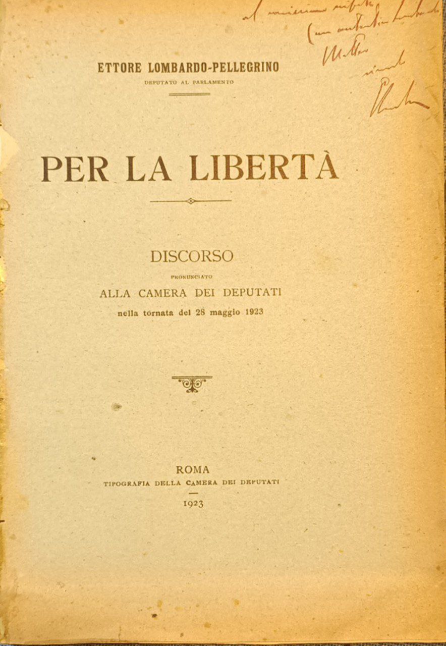 Per la liberta: discorso pronunciato alla Camera dei deputati nella …