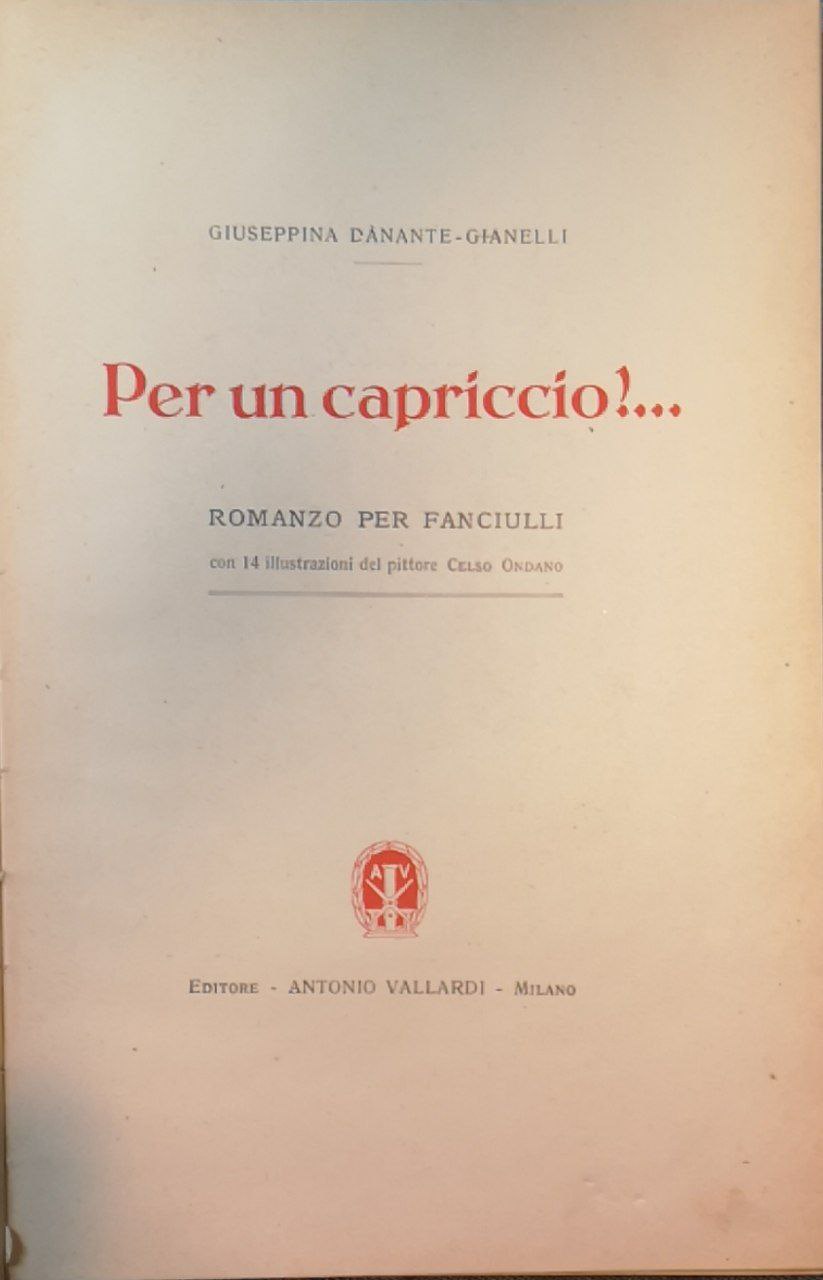 Per un capriccio!. Romanzo per fanciulli