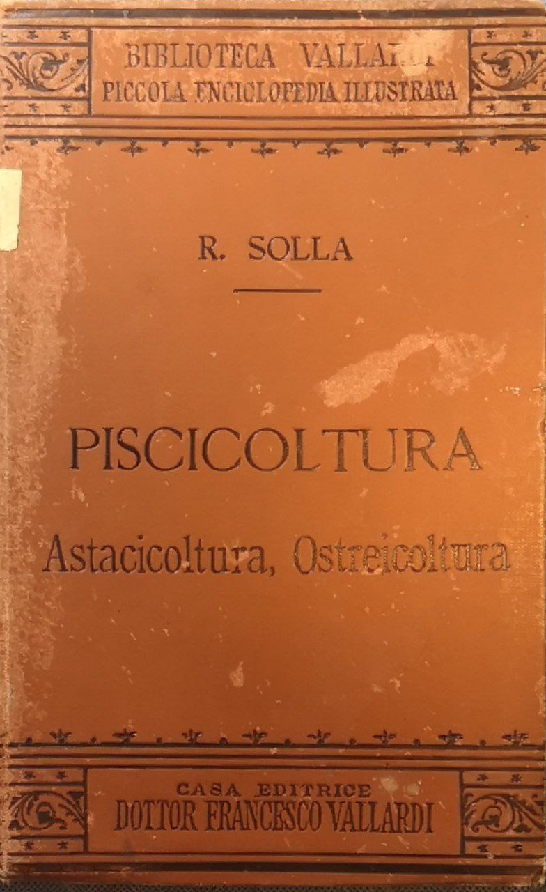 Piscicoltura, astacicoltura, ostreicoltura