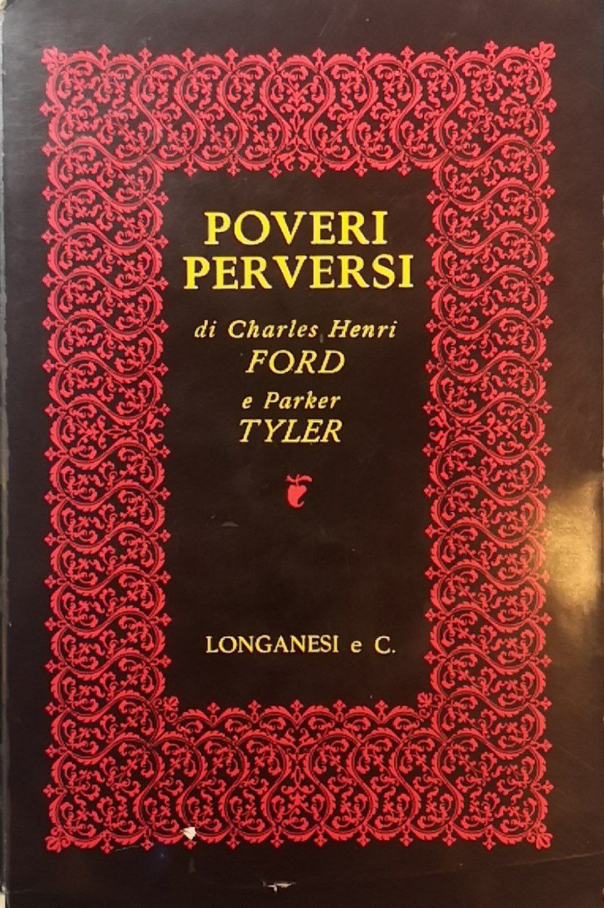 Poveri perversi. Romanzo