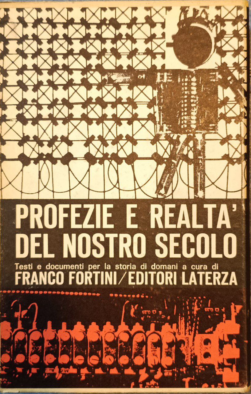 Profezie e realtà del nostro secolo: testi e documenti per …