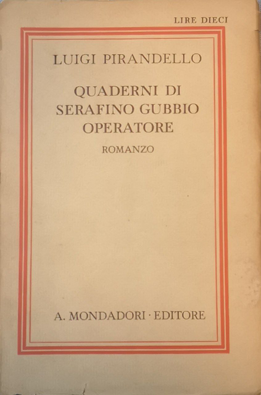 Quaderni di Serafino Gubbio operatore. Romanzo