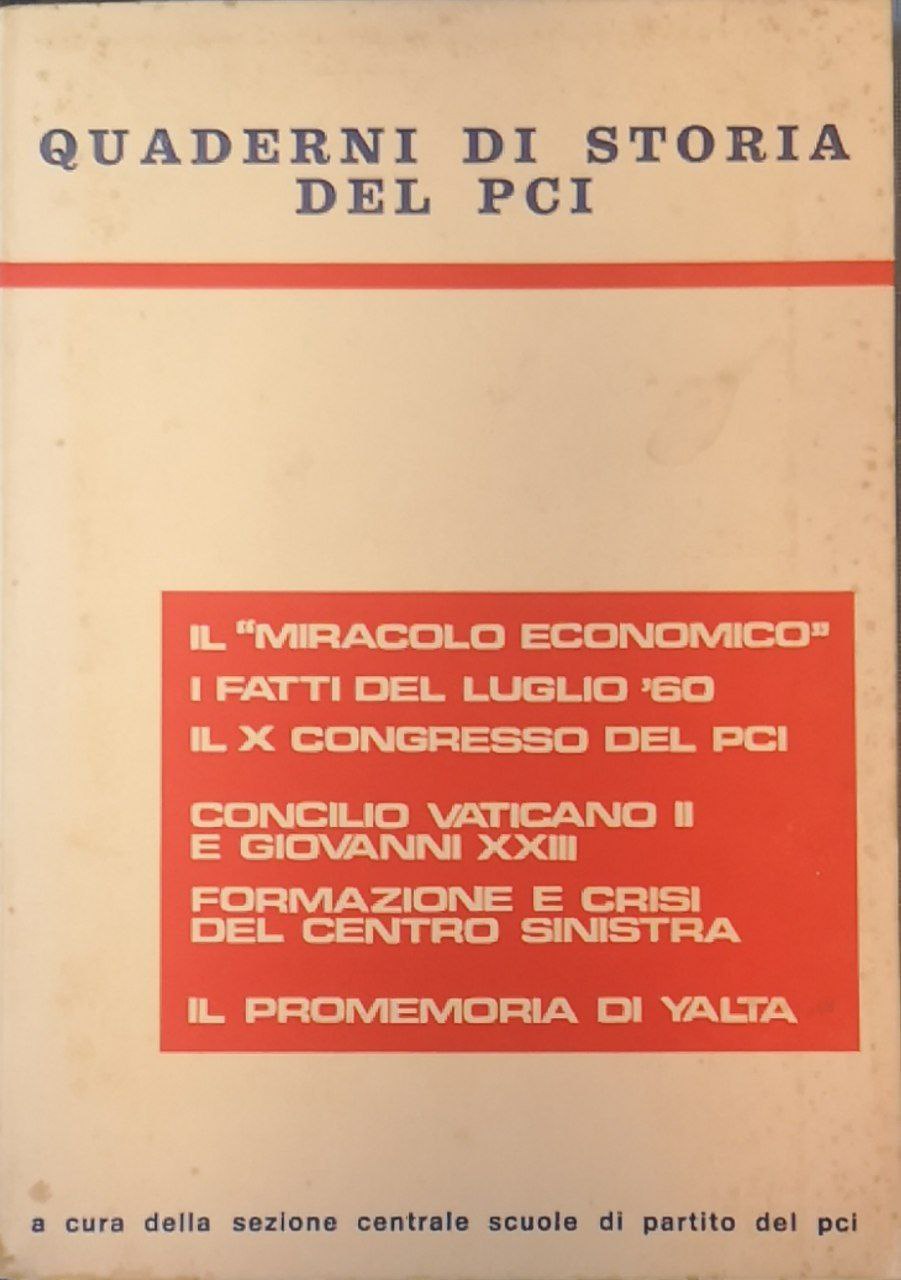 Quaderni di storia del PCI: 1957-1967.