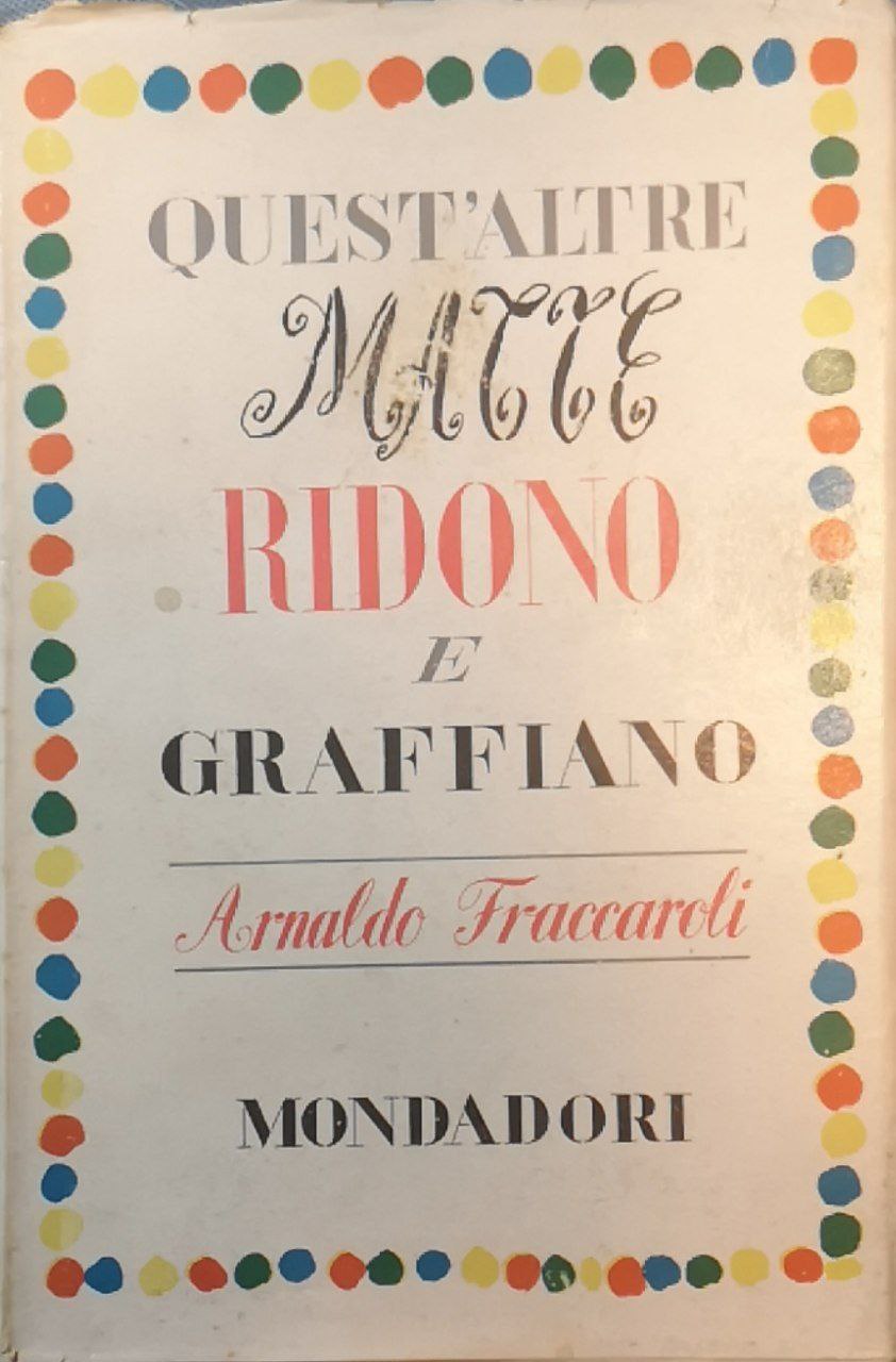 Quest'altre matte ridono e graffiano