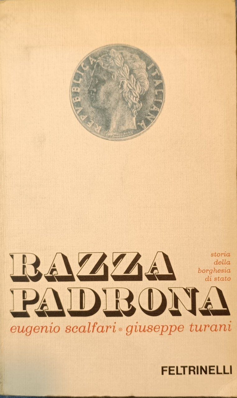 Razza padrona: storia della borghesia di Stato