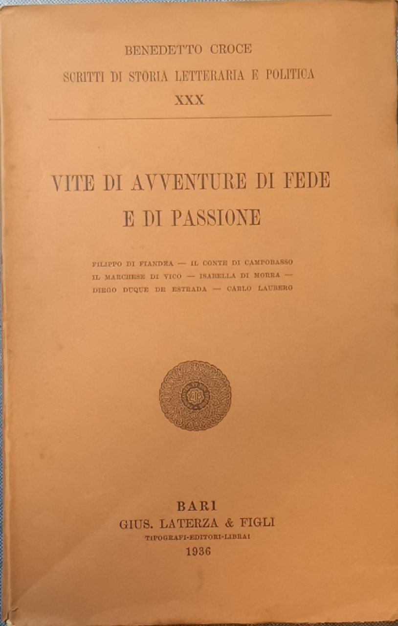Scritti di storia letteraria e politica XXX: Vite di avventure …