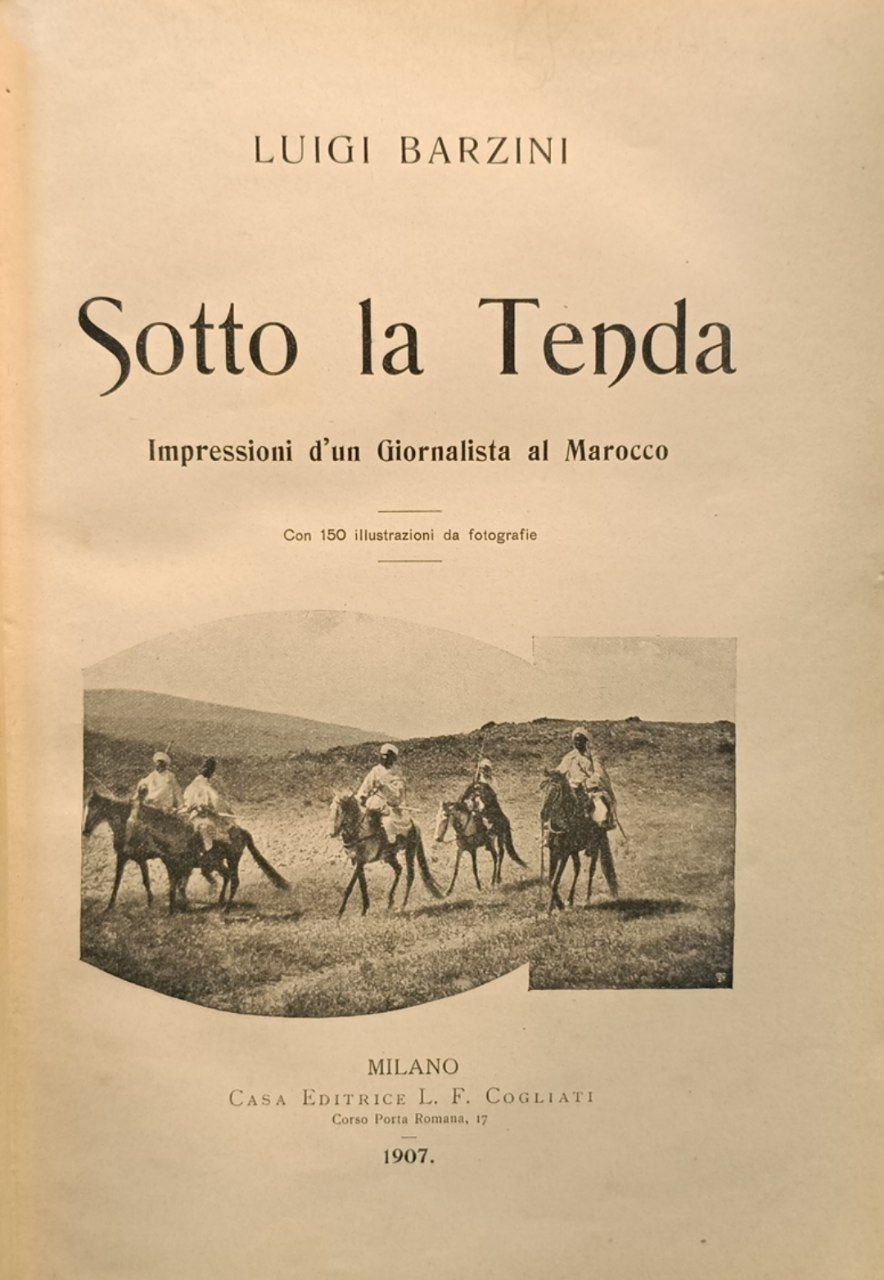 Sotto la tenda: impressioni d'un giornalista al Marocco