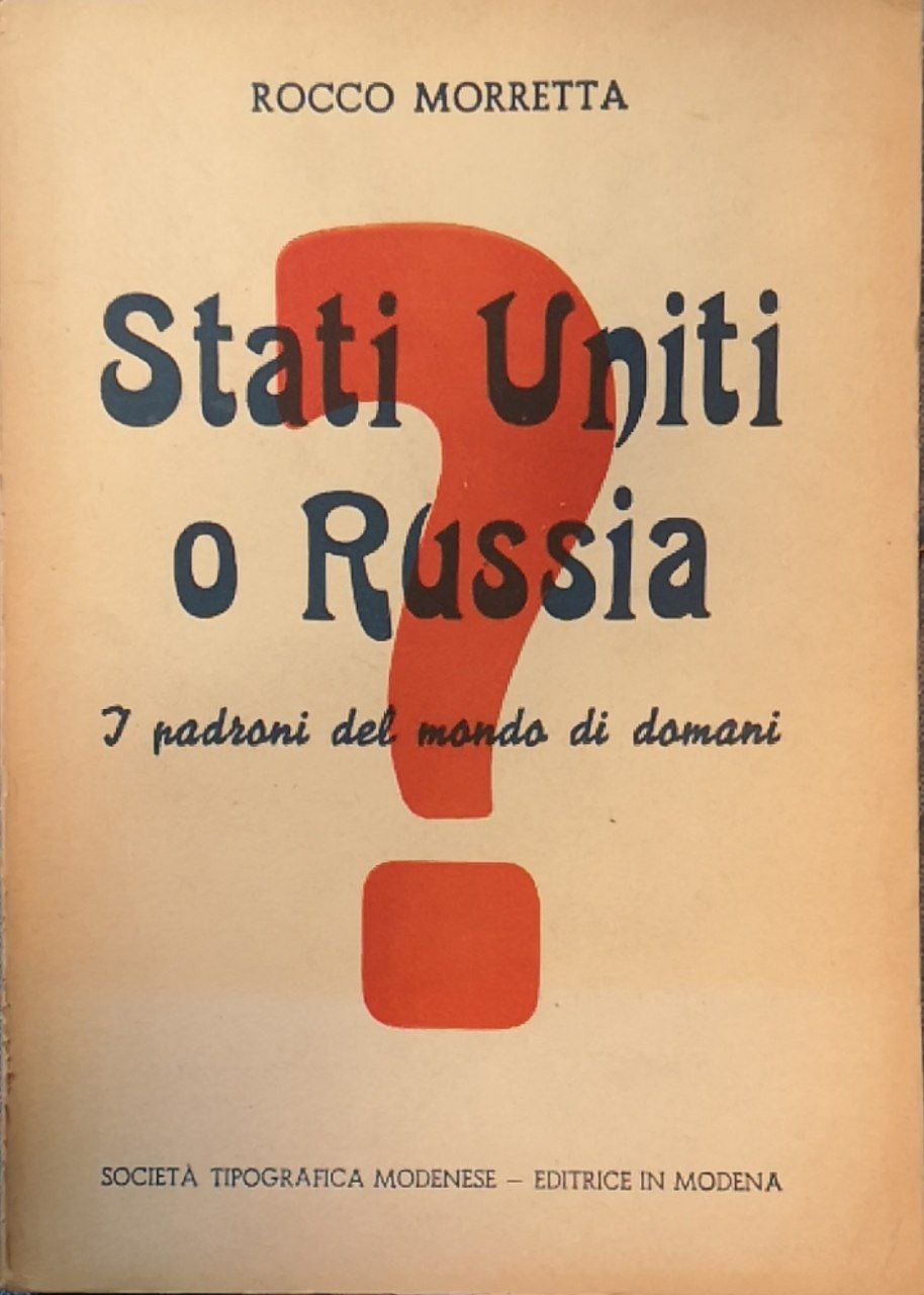 Stati Uniti o Russia? I padroni del mondo di domani