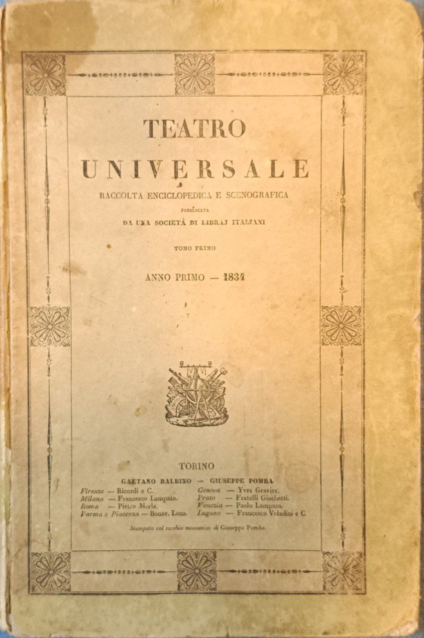 Teatro universale: raccolta enciclopedica e scenografica. Pubblicata da una società …