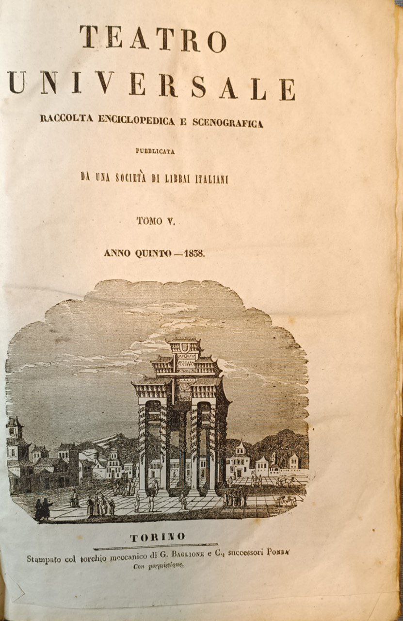 Teatro universale: raccolta enciclopedica e scenografica. Pubblicata da una società …