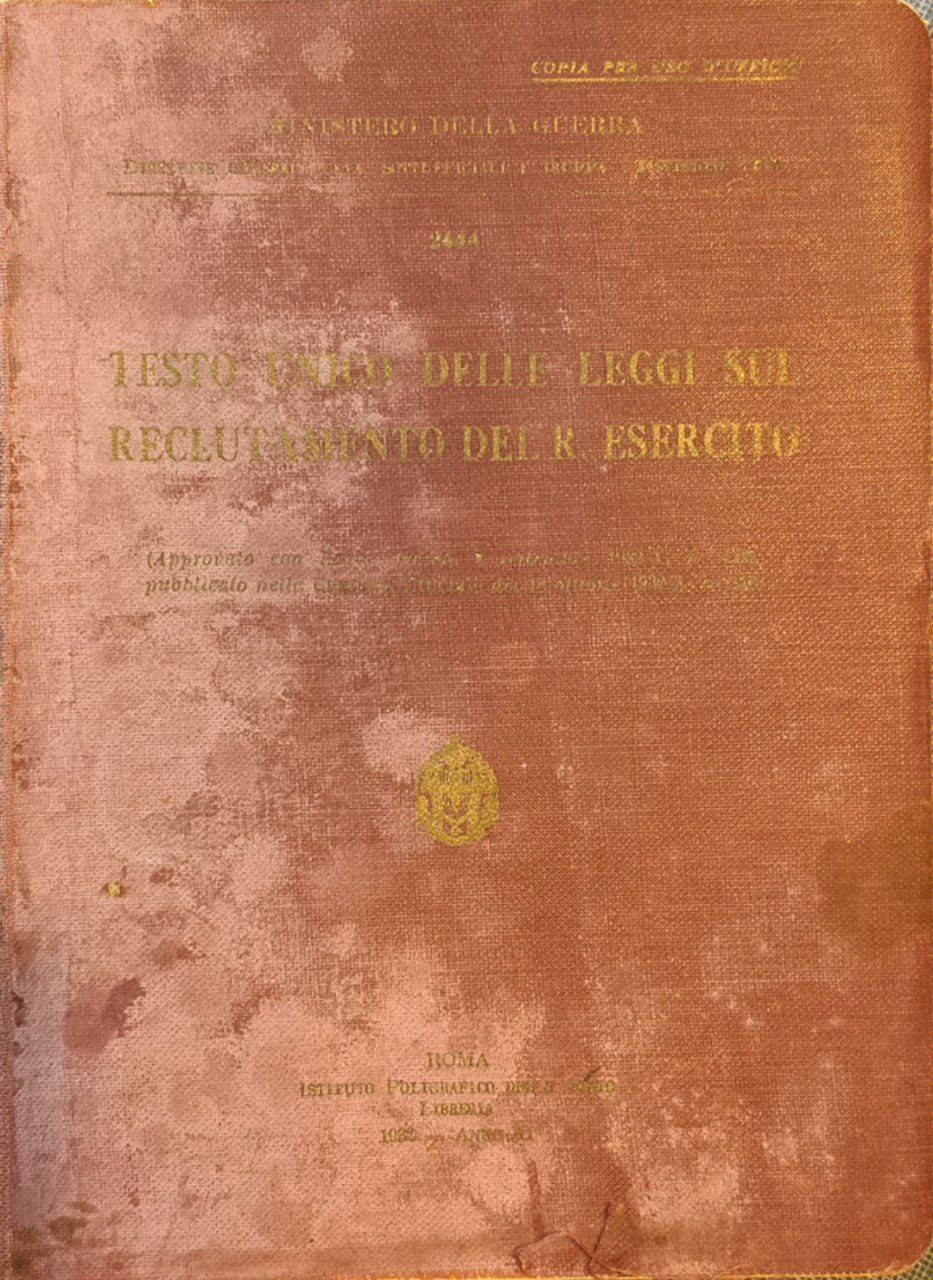 Testo unico delle leggi sul reclutamento del R. Esercito: approvato …