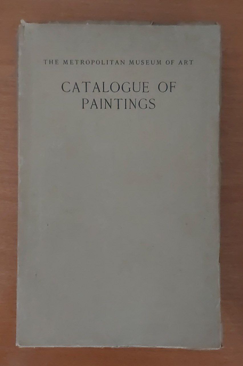 The Metropolitan Museum of Art : Catalogue of Paintings