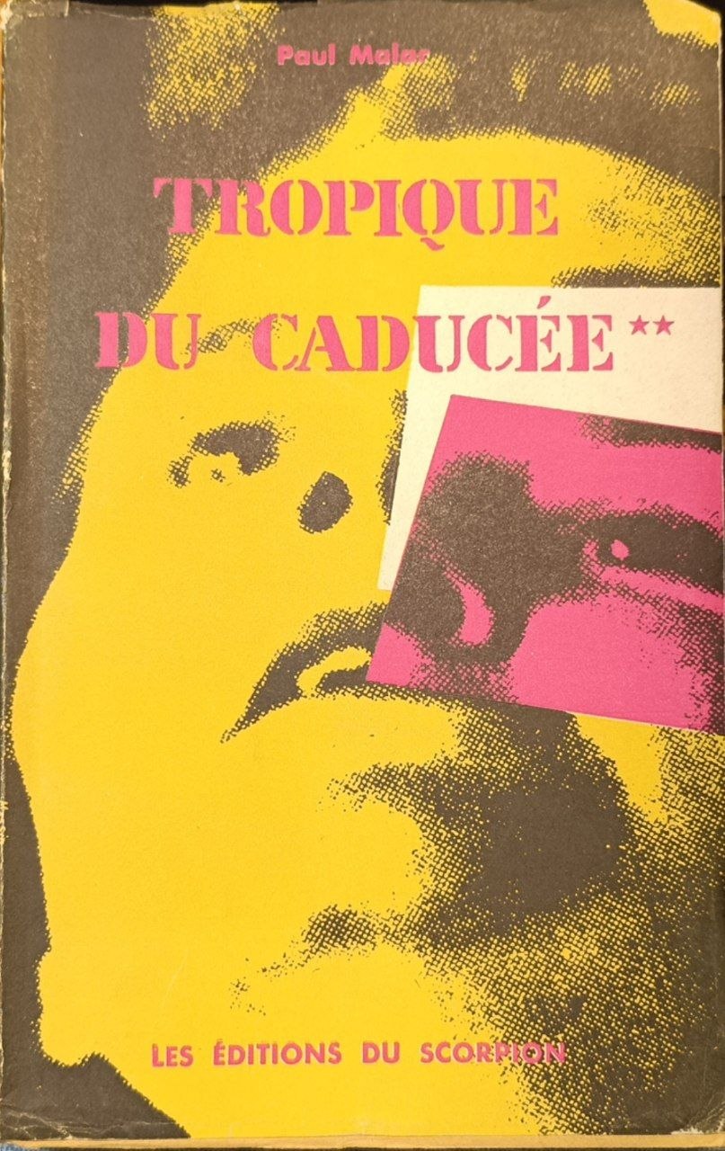 Tropique du caducée. 2 Volumi.