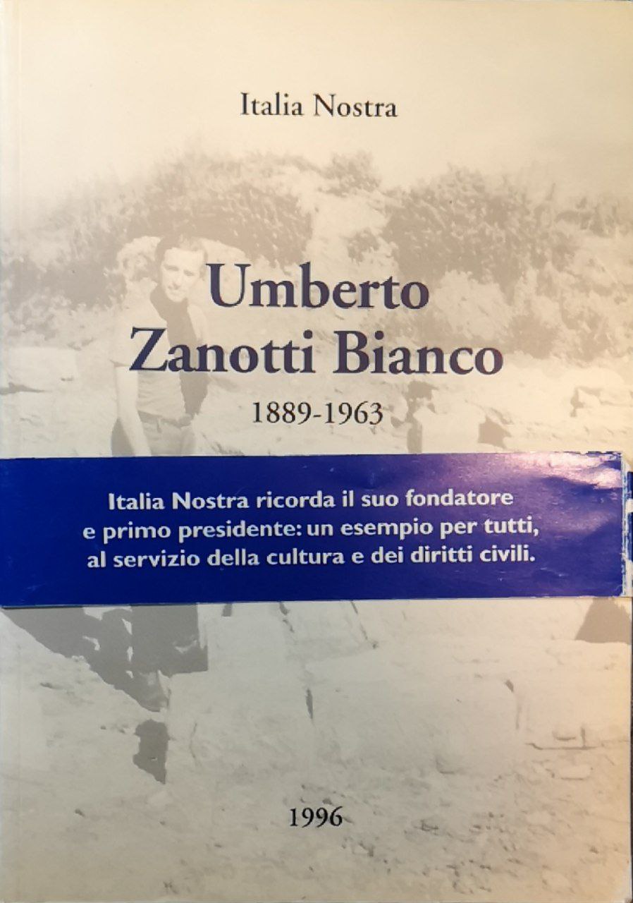 Umberto Zanotti Bianco, 1889-1963