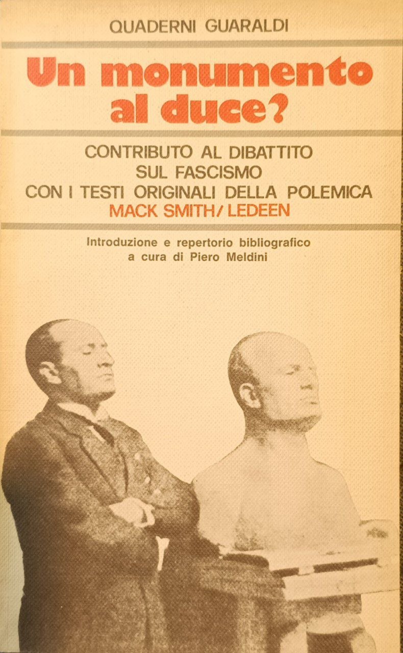 Un monumento al duce? Contributo al dibattito sul fascismo