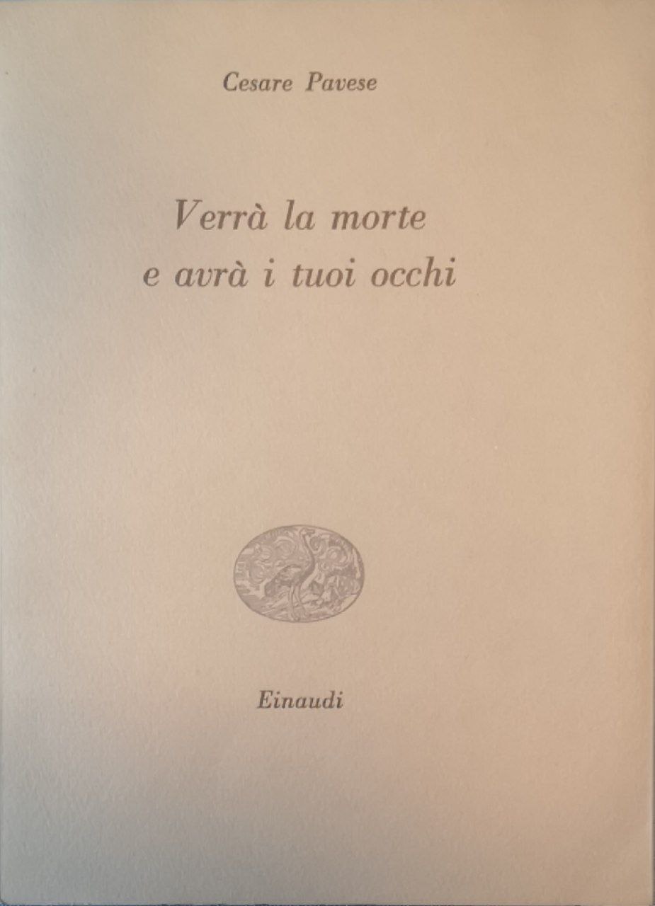 Verrà la morte e avrà i tuoi occhi