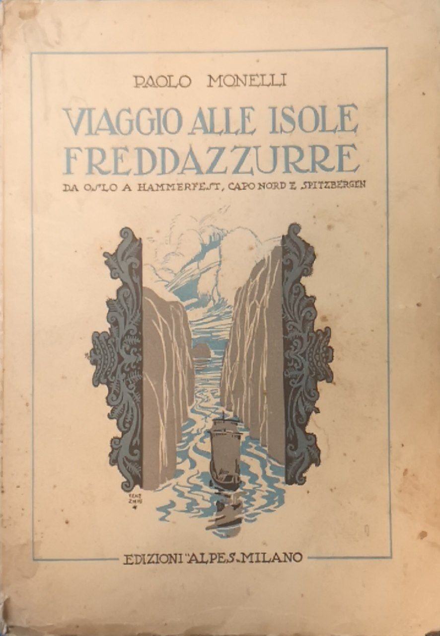 Viaggio nelle isole freddazzurre: da Oslo a Hammerfest, Capo Nord …