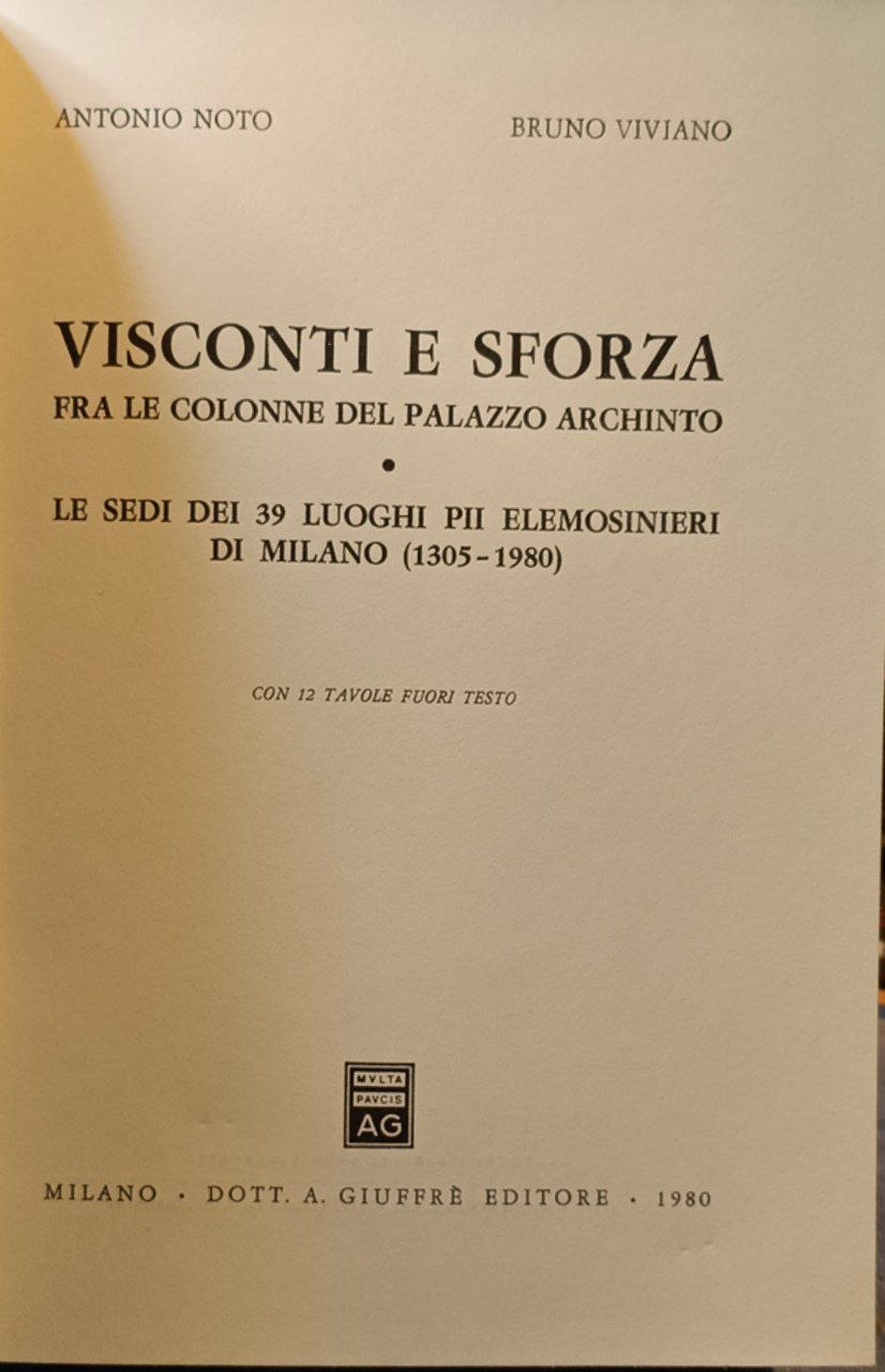 Visconti e Sforza fra le colonne del Palazzo Archinto