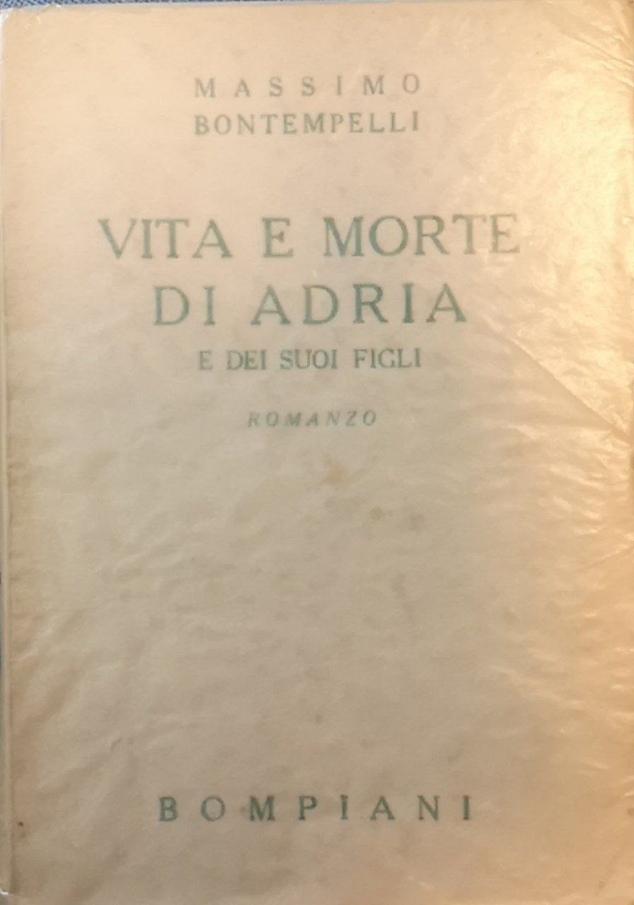 Vita e morte di Adria e dei suoi figli.