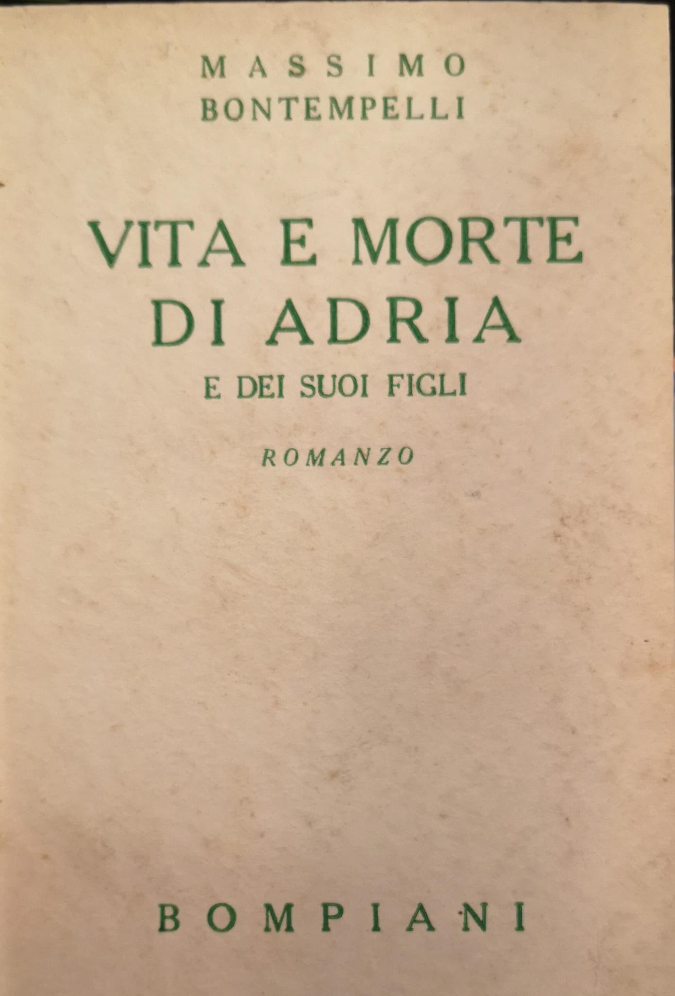 Vita e morte di Adria e dei suoi figli: romanzo