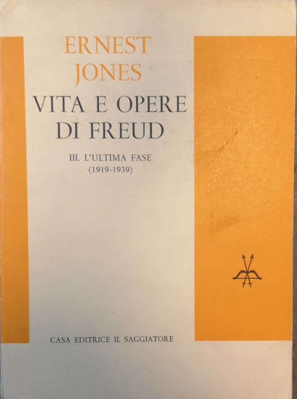 Vita e opere di Freud. Vol. 3. L'ultima fase : …
