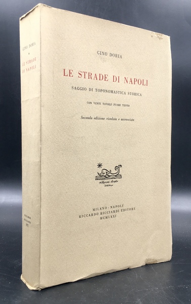 Le STRADE di NAPOLI. Saggio di TOPONOMASTICA STORICA.