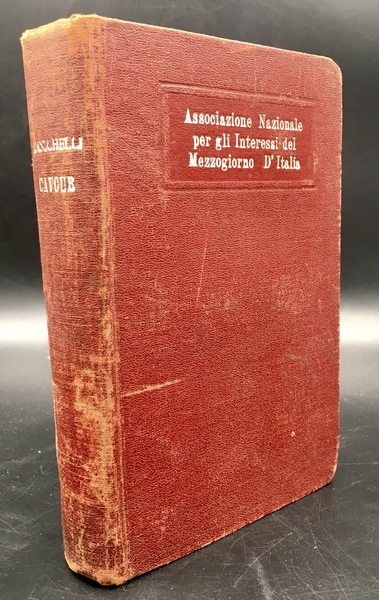 CAVOUR. [Legatura editorale testimoniante la collaborazione tra l'ANIMI - (Associazione …