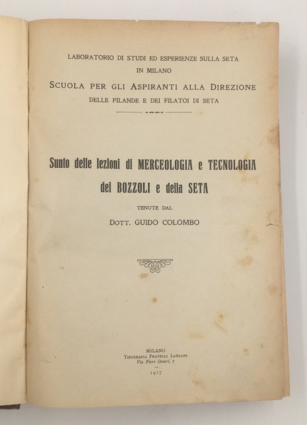 Sunto delle lezioni di merceologia e tecnologia dei BOZZOLI e …