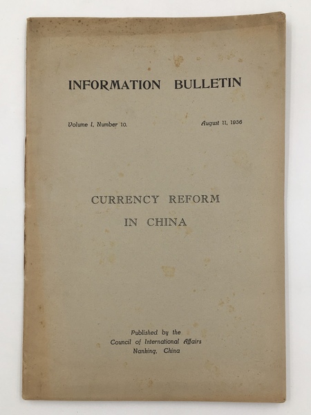 CURRENCY REFORM in CHINA. (Information Bulletin, vol. 1. n. 10, …