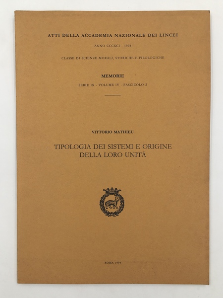 TIPOLOGIA dei SISTEMI e ORIGINE della LORO UNITà. Corposo estratto …