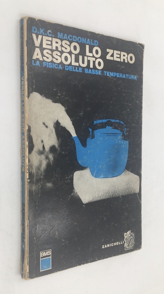 Verso lo ZERO ASSOLUTO. La FISICA delle BASSE TEMPERATURE. Biblioteca …