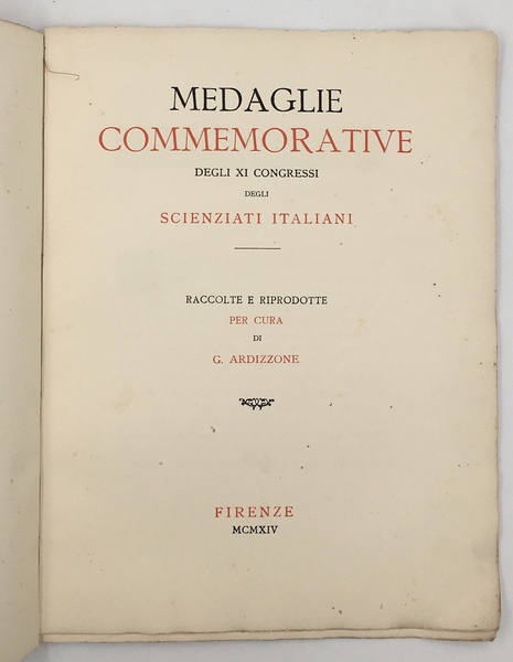 MEDAGLIE COMMEMORATIVE degli XI CONGRESSI degli SCIENZIATI ITALIANI raccolte e …