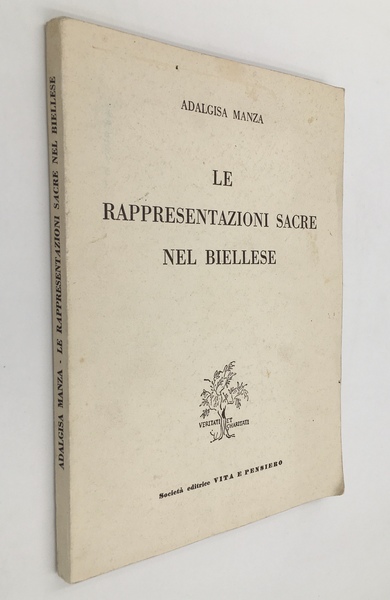 Le RAPPRESENTAZIONI SACRE nel BIELLESE. [Sordevolo, Mezzana Morrtigliengo - Origini …