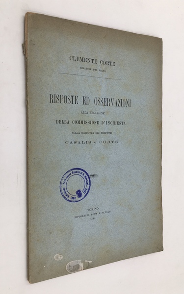 Agli onorevoli membri del Senato del Regno. Risposte ed osservazioni …