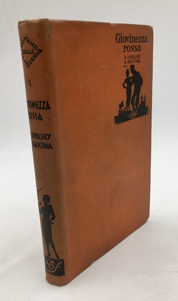 GIOVINEZZA ROSSA. Tradotto dal russo da Raissa OLKIENIZKAJA NALDI. Collana …