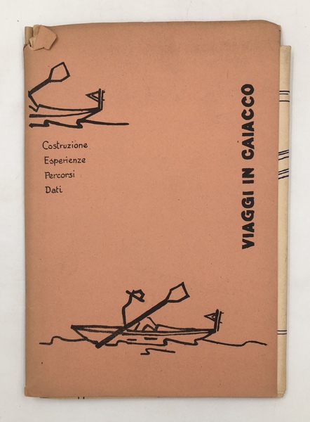 VIAGGI in CAIACCO. Costruzione. Esperienze. Percorsi. Dati. KAIAK BIPOSTO mod. …