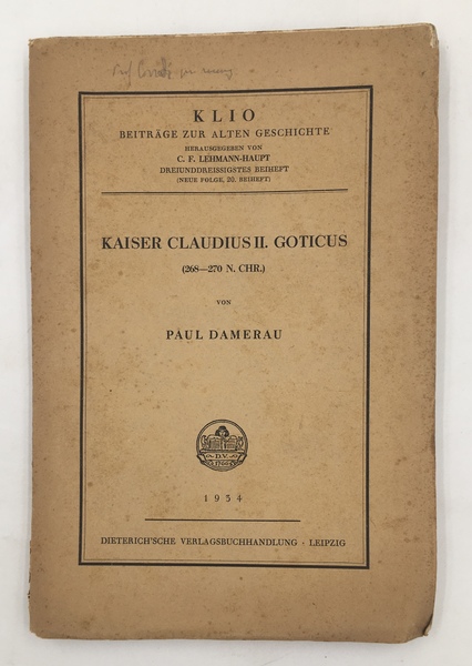 Kaiser CLAUDIUS II. Goticus (268-270 n. Chr.). Klio : Beiträge …
